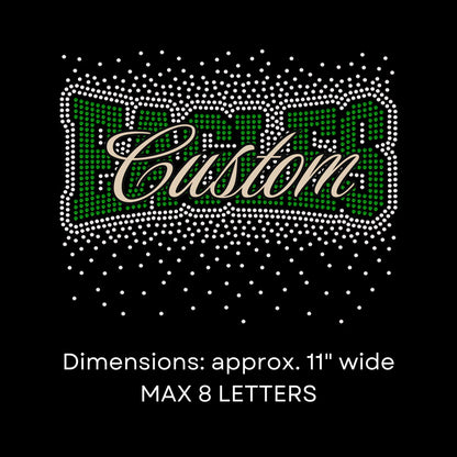 Custom Team and School Spirit Wear (Rhinestones or Spangles)