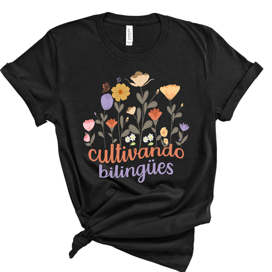 Cultivando Bilingües Shirt