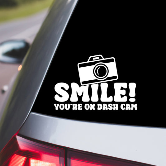 Smile You're on Dash Cam