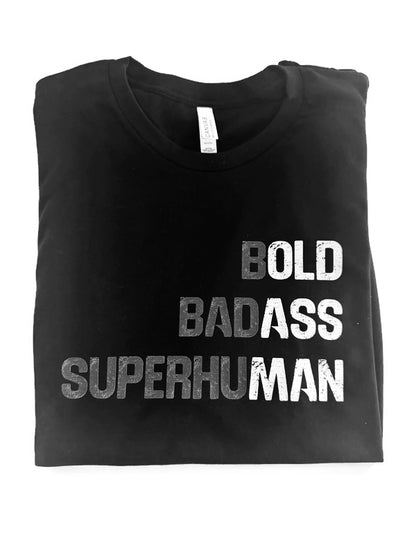 Bold Badass Superhuman Shirt / Can Cooler