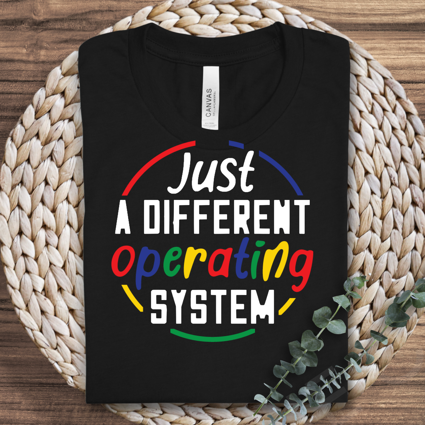 Just a Different Operating System Shirt