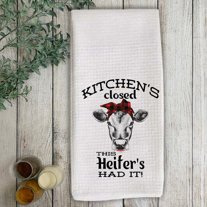 Kitchen's Closed, This Heifer's Had It Kitchen Towel